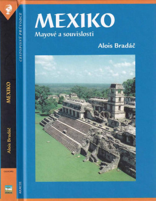 Mexiko - Mayové a souvislosti 