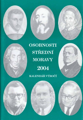 Osobnosti Střední Moravy 2004 - Kalendář výročí