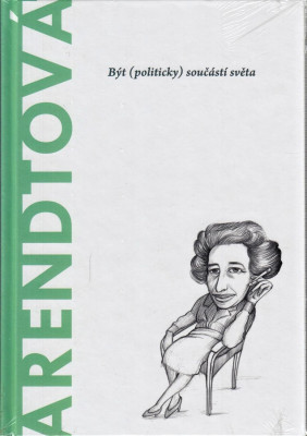 Arendtová: Být (politicky) součástí světa 