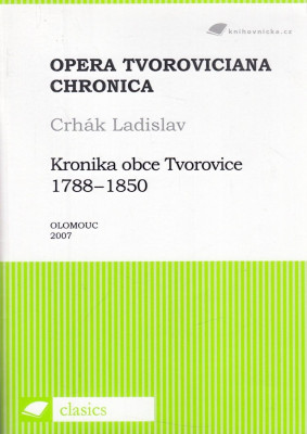 Kronika obce Tvorovice 1788-1850