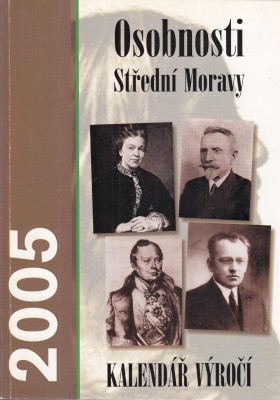 Osobnosti Střední Moravy 2005 - Kalendář výročí