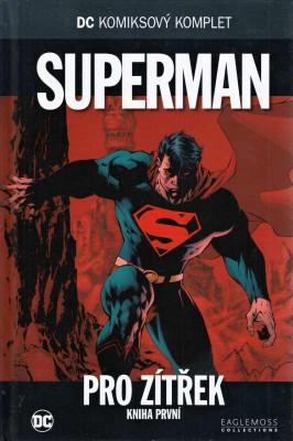 Superman: Pro zítřek: Kniha první