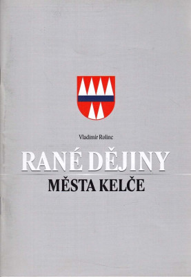 Rané dějiny města Kelče