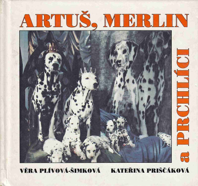 Artuš, Merlin a Prchlíci