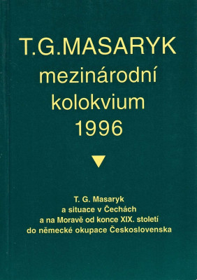 T.G.Masaryk mezinárodní kolokvium 1996
