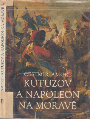 Kutuzov a Napoleon na Moravě