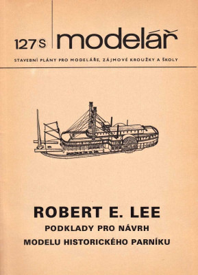 Modelář 127: Robert E. Lee: Podklady pro návrh modelu historického parníku