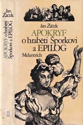 Apokryf o hraběti Šporkovi a Epilog 