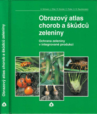 Obrazový atlas chorob a škůdců zeleniny 