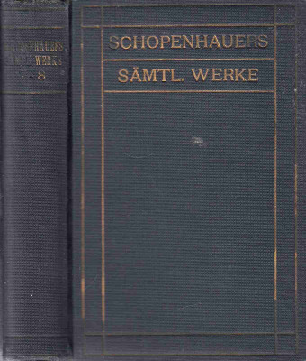 Schopenhauers sämtliche Werke in acht Bänden 7-8