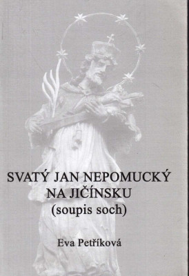 Svatý Jan Nepomucký na Jičínsku (soupis soch)