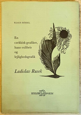Czekkisk Grafiker, Hans Exlibris Og Lejlighedsgrafik: Ladislav Rusek Exlibris und Gelenheitsgraphik eines tschechischen Grafikers
