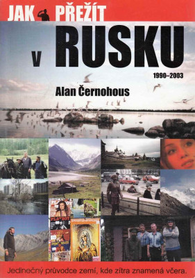 Jak přežít v Rusku 1990 - 2003