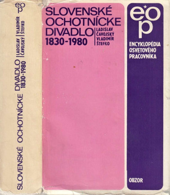 Slovenské ochotnícke divadlo 1830-1980