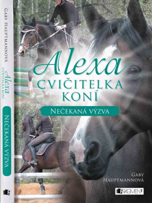 Alexa – Cvičitelka koní: Nečekaná výzva 