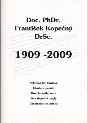 Doc. PhDr. František Kopečný DrSc. 1909-2009