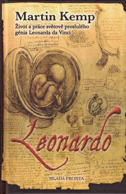 Leonardo: Život a práce světově proslulého génia Leonarda da Vinci