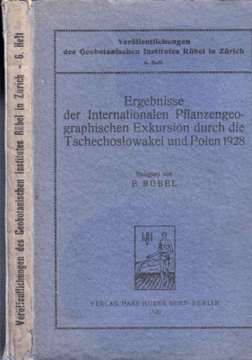 Ergebnisse der Internationalen Pflanzengeographischen Exkursion durch die Tschechoslowakei und Polen 1928