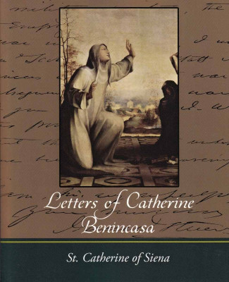 Letters of Catherine Benincasa