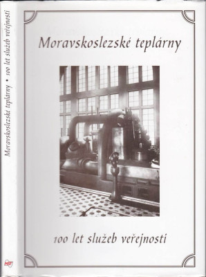 Moravskoslezské teplárny - 100 let služeb veřejnosti