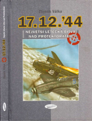 17.12.´44 Největší letecká bitva nad protektorátem