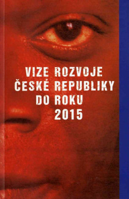 Vize rozvoje české republiky do roku 2015