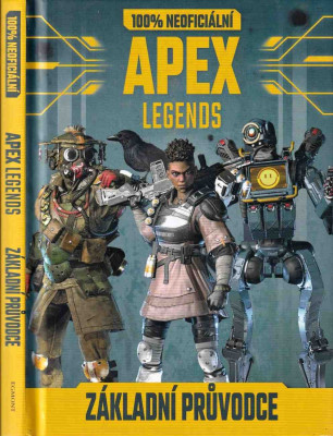 100% neoficiální Apex Legends: základní průvodce 