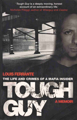 Tough Guy: A Memoir by Louis Ferrante