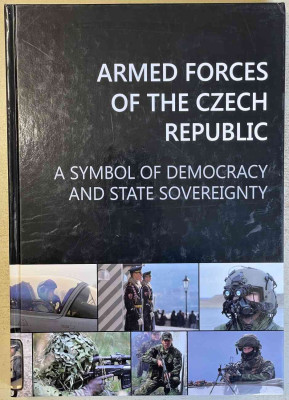 Armed forces of the Czech Republic a symbol of democracy and state sovereignty 