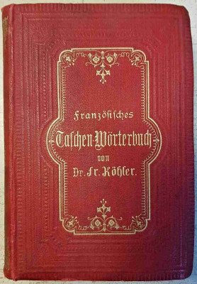 Französich-Deutsches Und Deutsch-Französisches Taschen-Wörterbuch