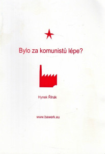 Bylo za komunistů lépe? - Antikvariát Palackého Olomouc