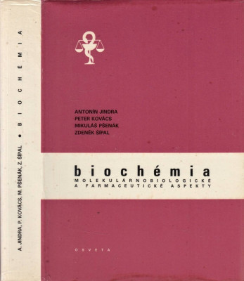 Biochémia - Molekulárnobiologické a farmaceutické aspekty