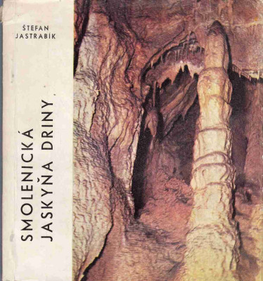 Smolenická jaskyňa Driny