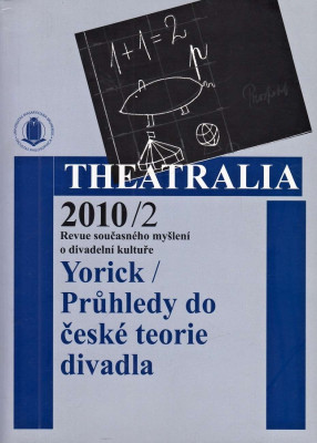 Theatralia 2010/2 - Yorick / Průhledy do české teorie divadla