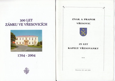 300 let zámku ve Vřesovicích / Znak a prapor Vřesovic / 25 let kapely Vřesovanky
