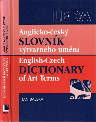 Anglicko-český slovník výtvarného umění / English-Czech Dictionary of Art Terms