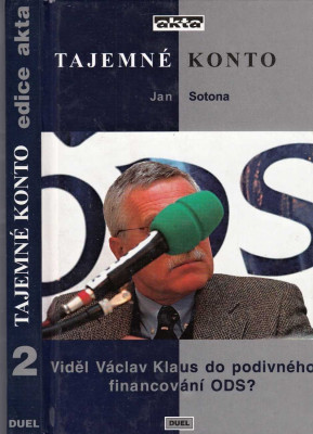 Tajemné konto. Viděl Václav Klaus do podivného finanacování ODS?