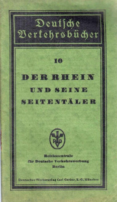 Deutsche Verkehrsbücher 10: Der Rhein und seine Seitentäler