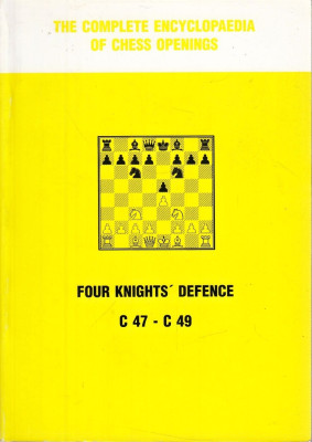 The Complete Encyclopaedia of Chess Openings - Four Knights´ Defence