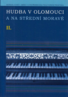 Hudba v Olomouci a na střední Moravě II . + DVD